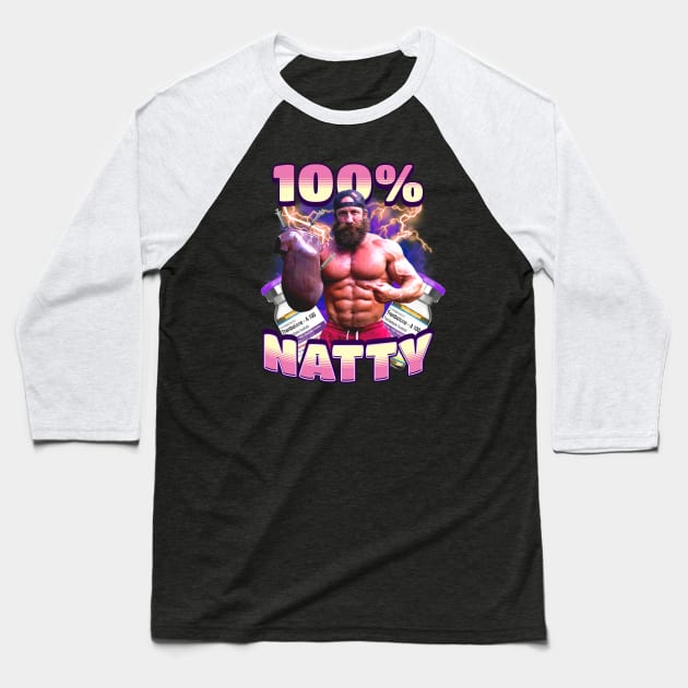 Liver King 100% Natty Bootleg Baseball T-Shirt by RuthlessMasculinity